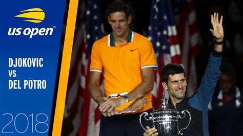 Novak Djokovic vs Juan Martin del Potro Full Match.